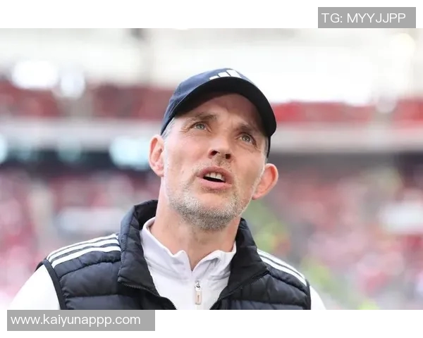 吕迪格盛赞图赫尔称其为顶级教练感慨自己在皇马的成长之路